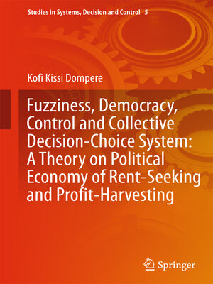 cover image of Fuzziness, Democracy, Control and Collective Decision-choice System